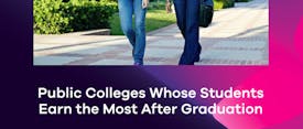 Public Colleges Whose Students Earn the Most After Graduation thumbnail