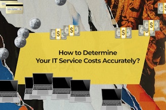 IT Outsourcing Cost Guide: How to Determine Your IT Service Costs Accurately?