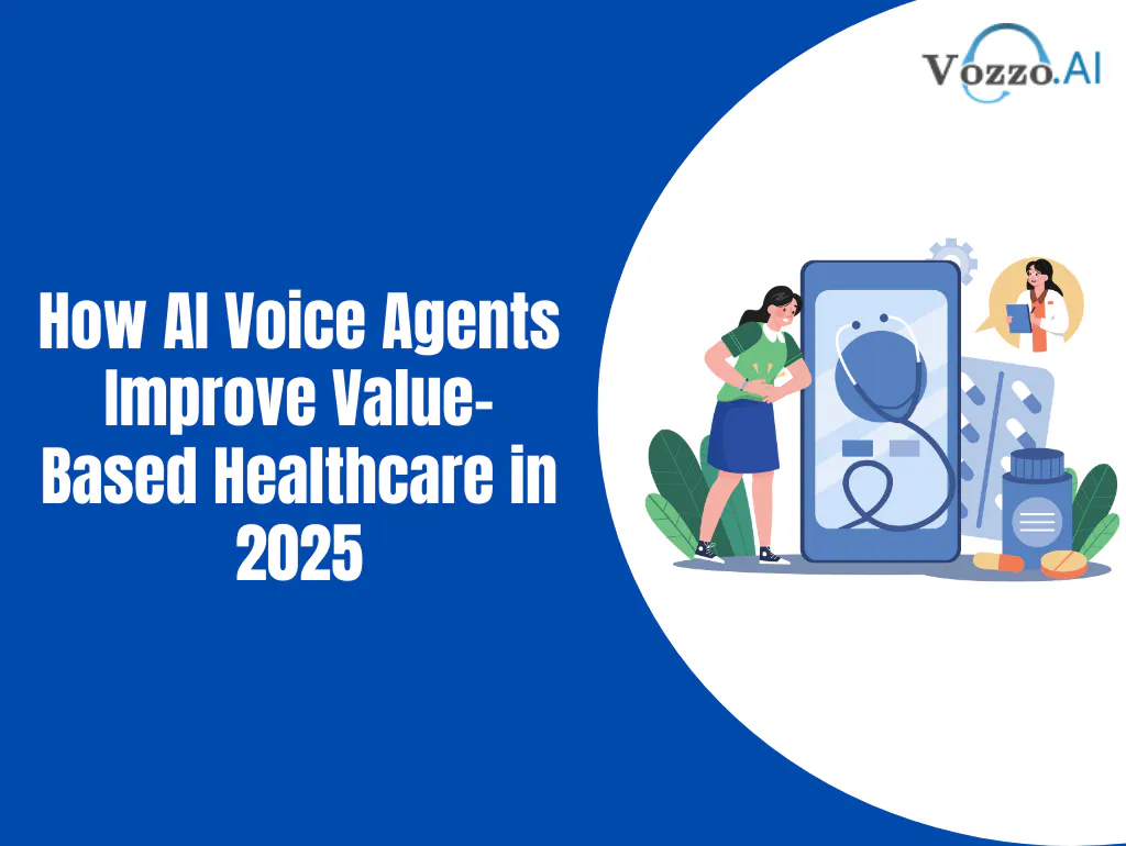 How AI Voice Agents Improve Value-Based Healthcare in 2025 | Vozzo.AI Blog