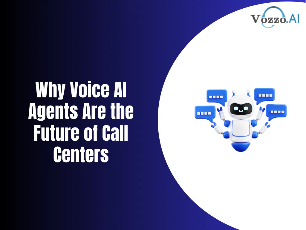 Why Voice AI Agents Are the Future of Call Centers | Vozzo.AI Blog
