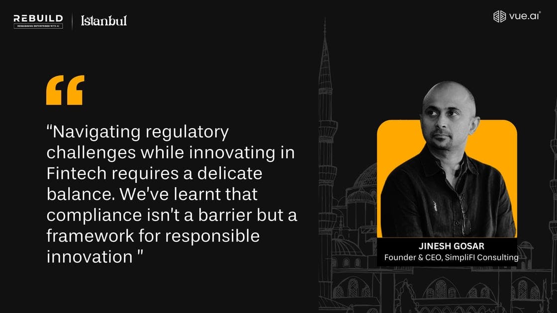 Jinesh Gosar (SimpliFi) on regulatory compliances in the fintech space