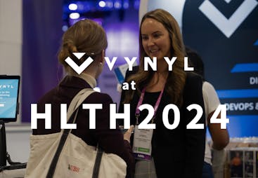 Blog post image for Vynyl is at HLTH 2024!