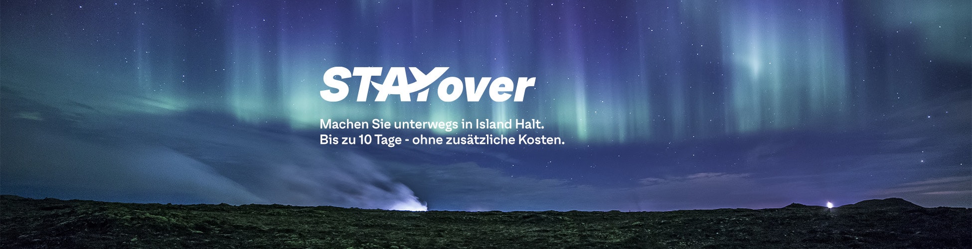 "Stayover - Machen Sie unterwegs in Island Halt. Bis zu 10 Tage - ohne zusätzliche Kosten."