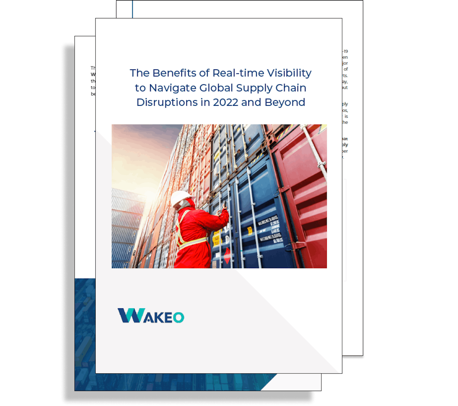 The Benefits of Real-time Visibility to Navigate Global Supply Chain Disruptions in 2022 and Beyond