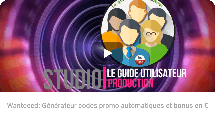 Wanteeed: Générateur codes promo automatiques et bonus en €