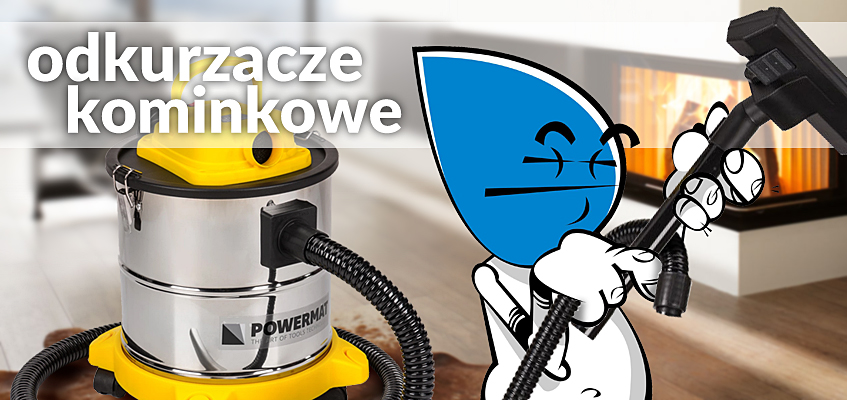 Odkurzacz do popiołu, odkurzacze kominkowe