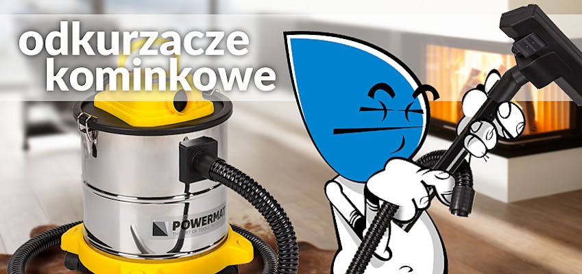 Odkurzacz do popiołu, odkurzacze kominkowe
