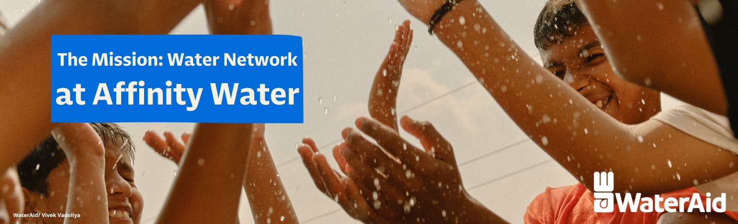 The Mission: Water Network at Affinity Water