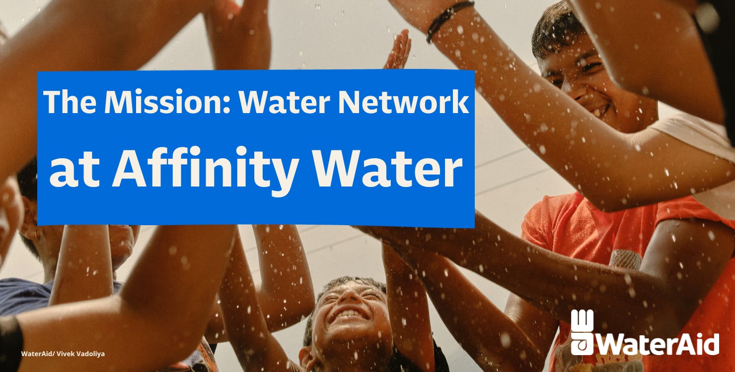 The Mission: Water Network at Affinity Water