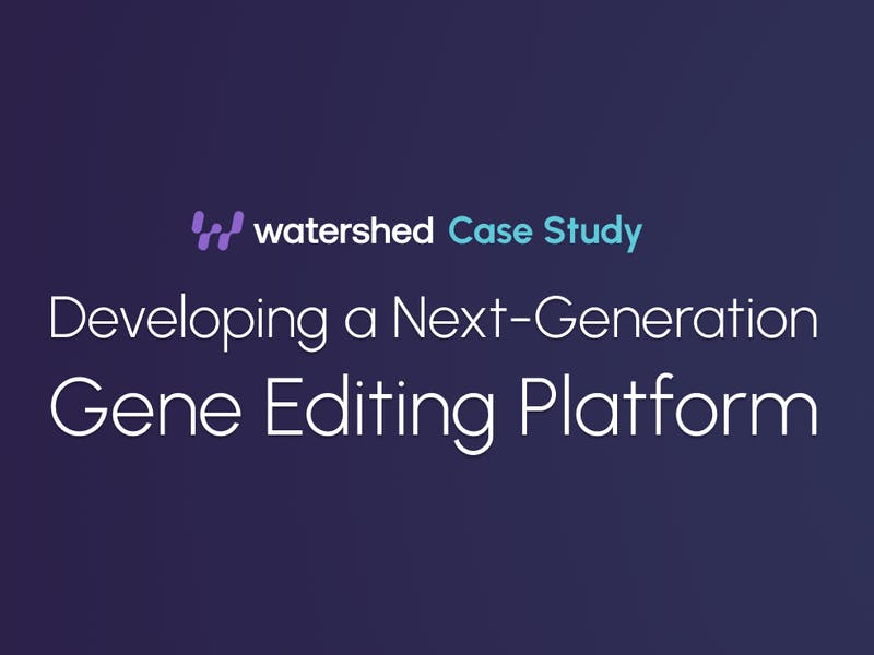 developing-a-next-generation-gene-editing-platform-with-watershed
