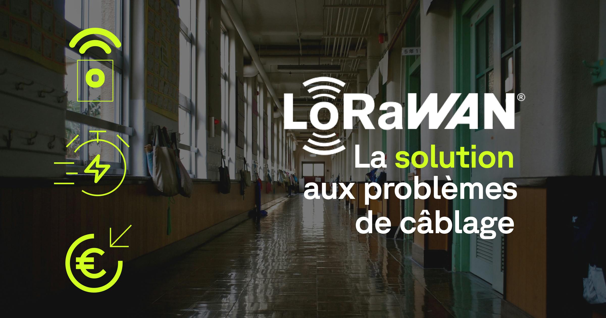 Supervisez les équipements techniques d’un bâtiment grâce au LoRaWAN : Une solution aux problèmes de câblage
