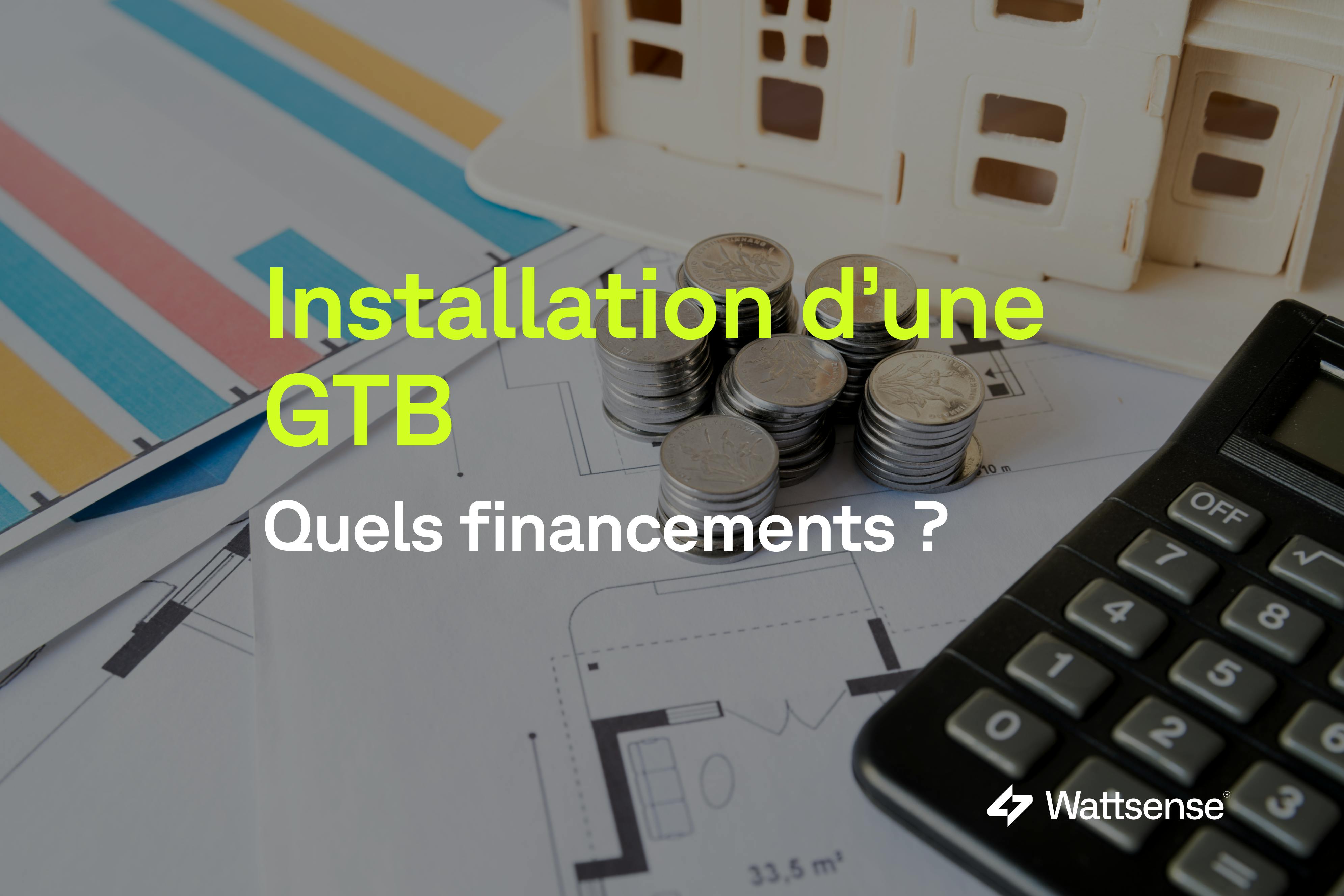 Installation d’une GTB, quels financements ?