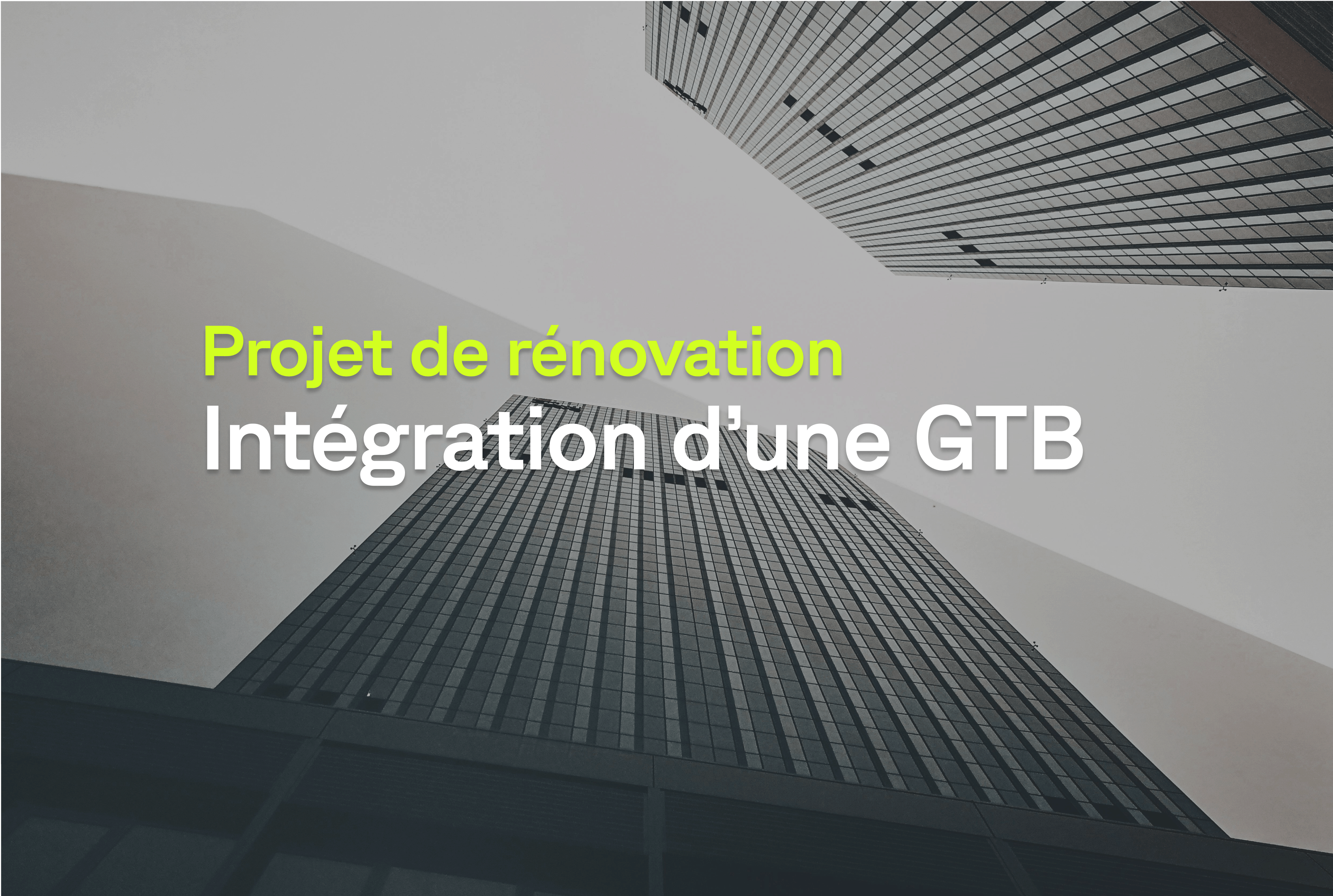 projet-renovation-integration-gtb