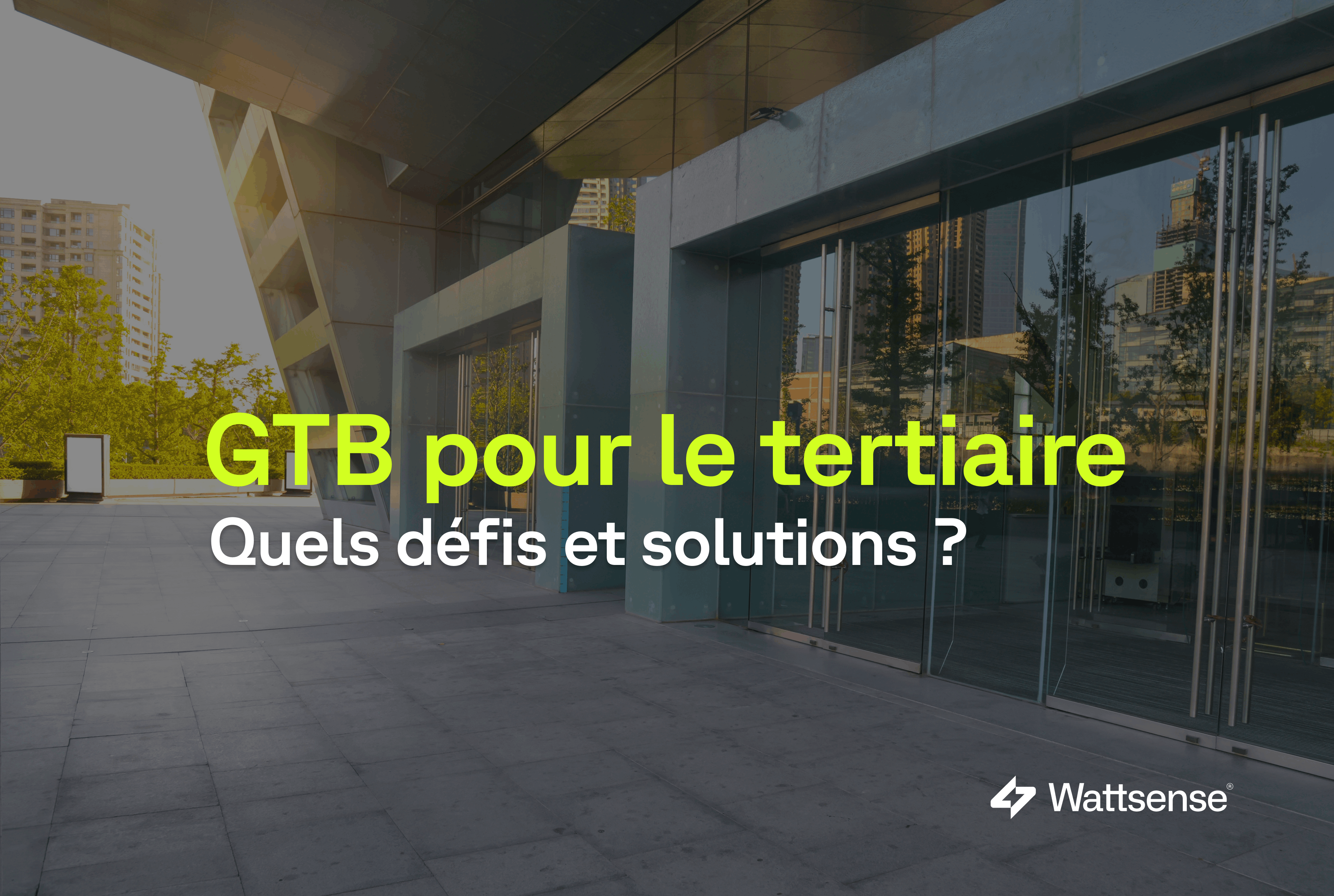 gtb-tertiaire-defis-solutions