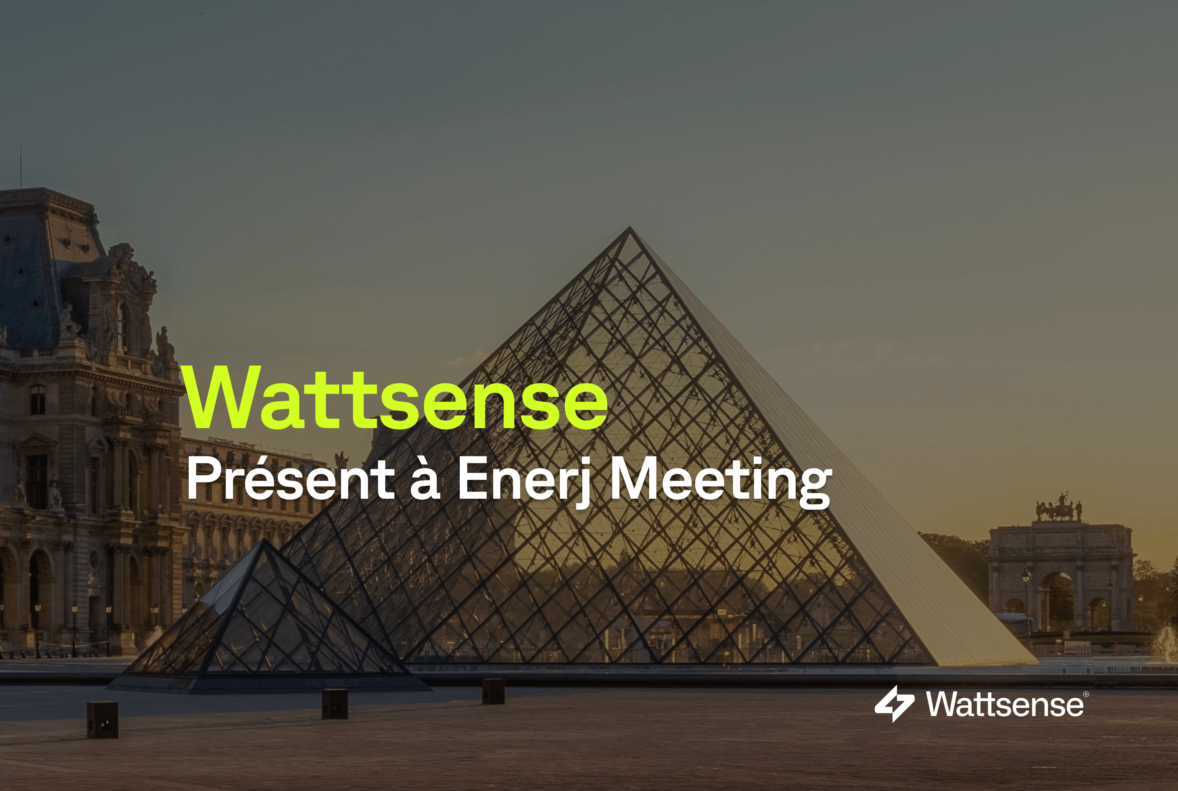 Enerj-meeting : Wattsense présent au rendez-vous des acteurs du bâtiment tertiaire