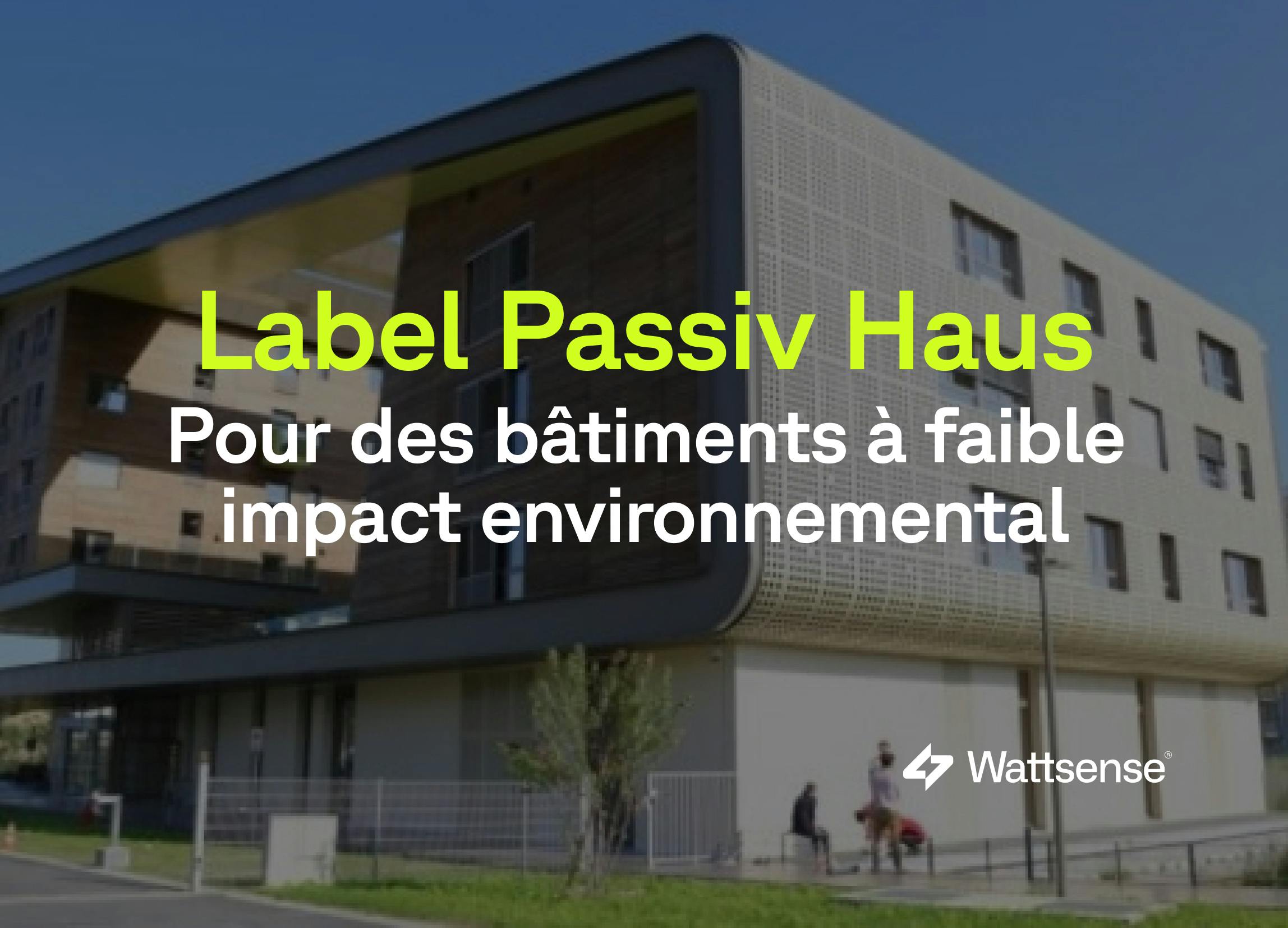 Passiv Haus, le label ultime des bâtiments respectueux de l’environnement ?