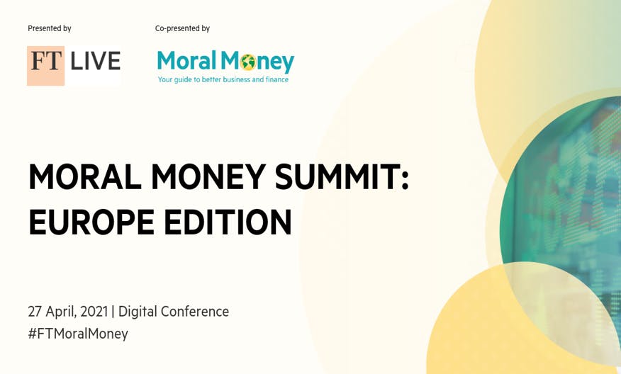 IETP x Financial Times Live: Moral Money Summit 2021