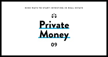 how to invest in real estate with little money 09 private money