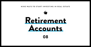 real estate investing for beginners 08 retirement accounts