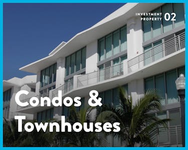 Real estate investment condos townhouses