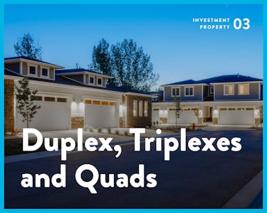 Real estate investing - duplex, triplex and quads