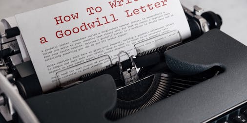 How to Write A Goodwill Letter That WORKS [Templates Included] - WealthFit