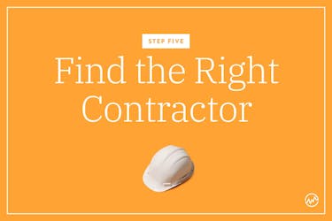 Step 5: Find the Right Contractor