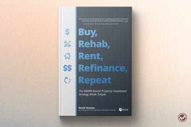 Best Real Estate Book: Buy, Rehab, Rent, Refinance, Repeat: The BRRRR Rental Property Investment Strategy Made Simple by David Greene