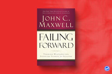 Failing Forward: Turning Mistakes into Stepping Stones for Success by John C. Maxwell 