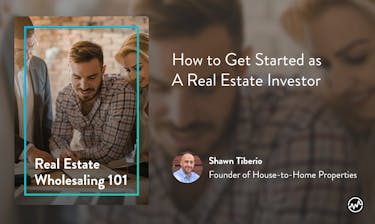 Real estate course: Real Estate Wholesaling 101: How to Get Started as A Real Estate Investor