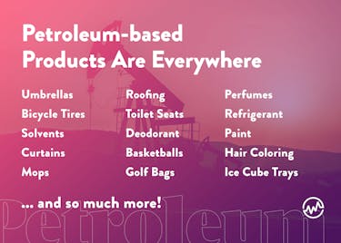 Petroleum based products