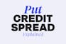 What is a put credit spread?