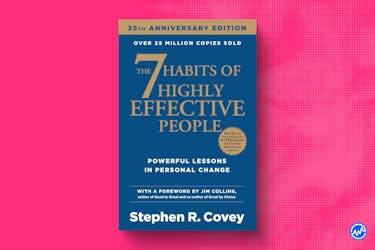 The 7 Habits of Highly Effective People by Stephen. R. Covey