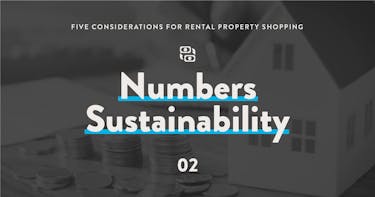 5 considerations for rental property shopping: 2 - Numbers Sustainability