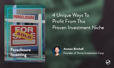 Real estate course: Foreclosure Investing: 4 Unique Ways To Profit From This Proven Investment Niche