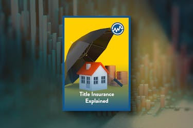 Title Insurance Explained: Essential Title Know-How for Homebuyers & Real Estate Investors