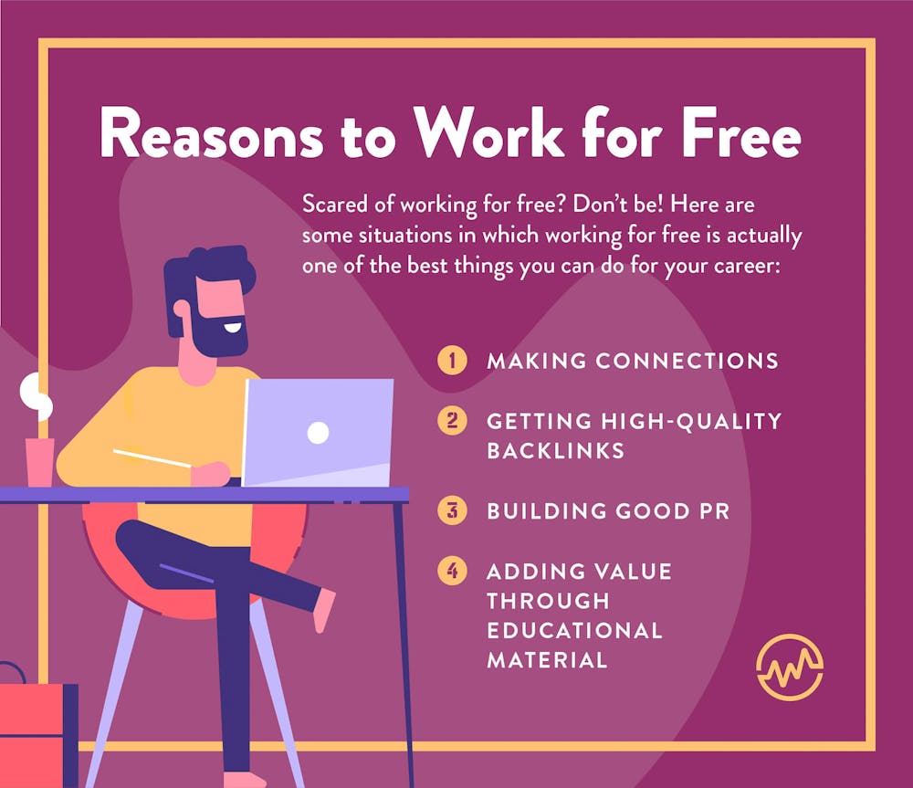 4 reasons to work for free