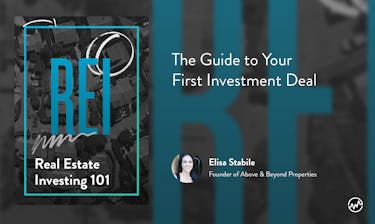 Real Estate Course: Real Estate Investing 101: The Guide to Your First Investment Deal