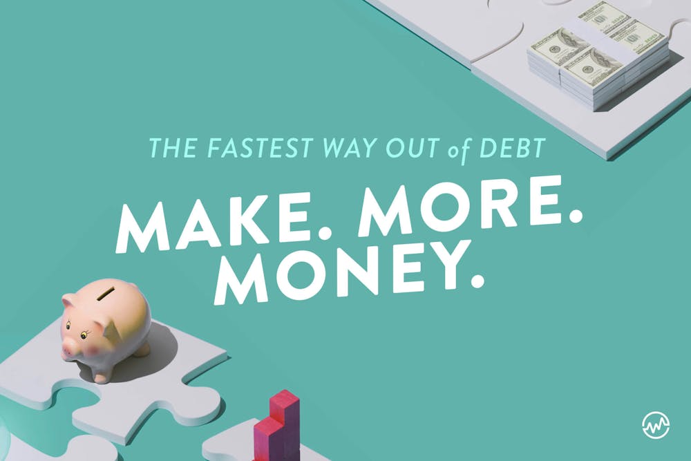 The best way to get rid of bad debt is to make more money