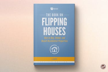Best Real Estate Book: The Book on Flipping Houses: How to Buy, Rehab, and Resell Residential Properties by J Scott