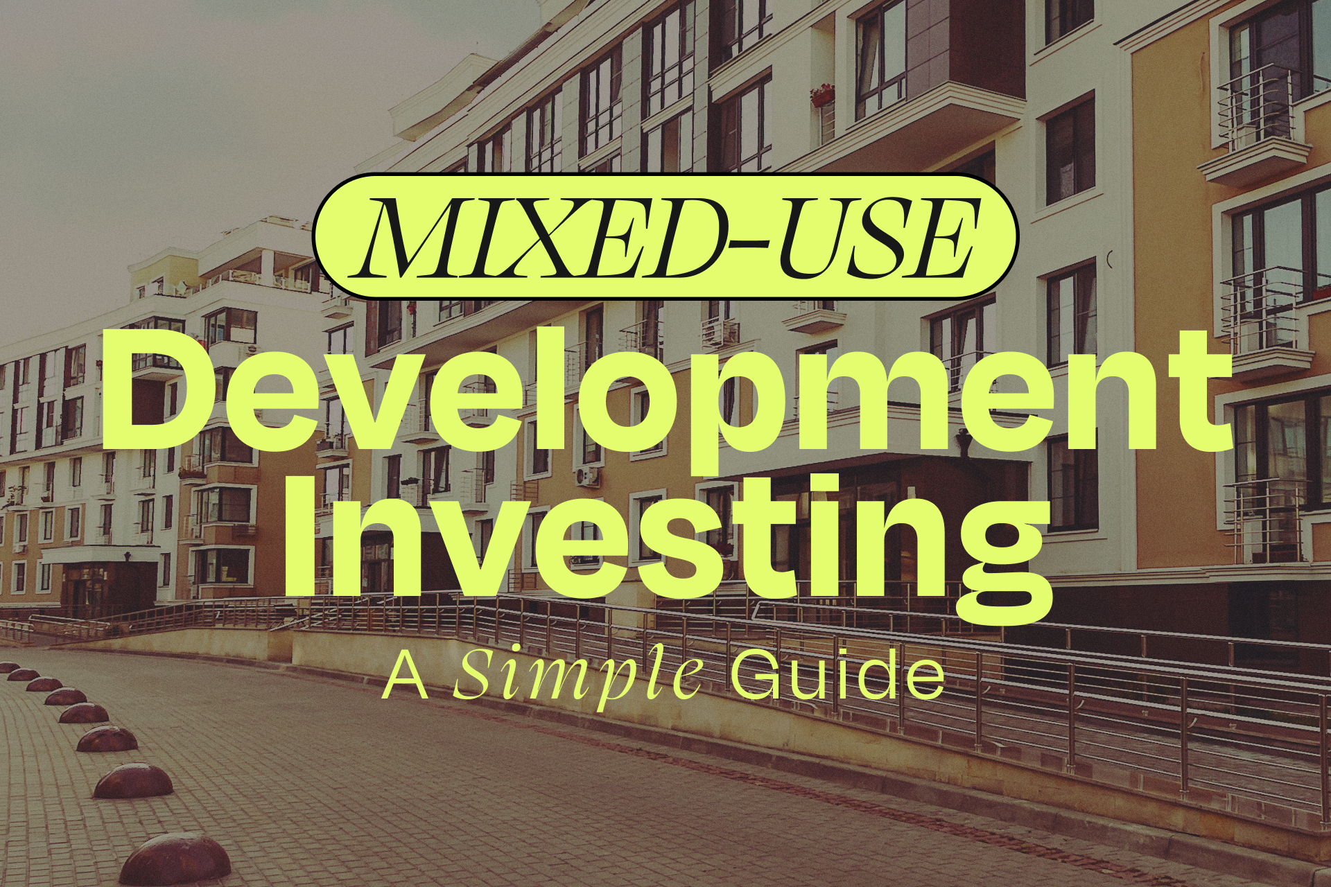 What is Mixed Use Development Investing? WealthFit