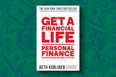 Get A Financial Life: Personal Finance in Your Twenties and Thirties by Beth Kobliner