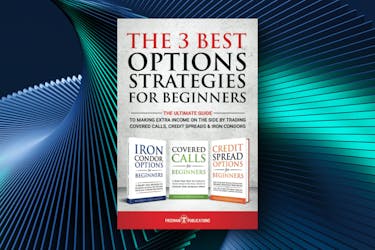 The 3 Best Option Trading Strategies for Beginners: The Ultimate Guide by Freeman Publications