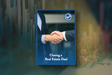 Closing a Real Estate Deal: 9 Steps To Get You From Signed Contract To Closing Table