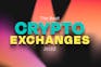 The best cryptocurrency exchanges of 2022