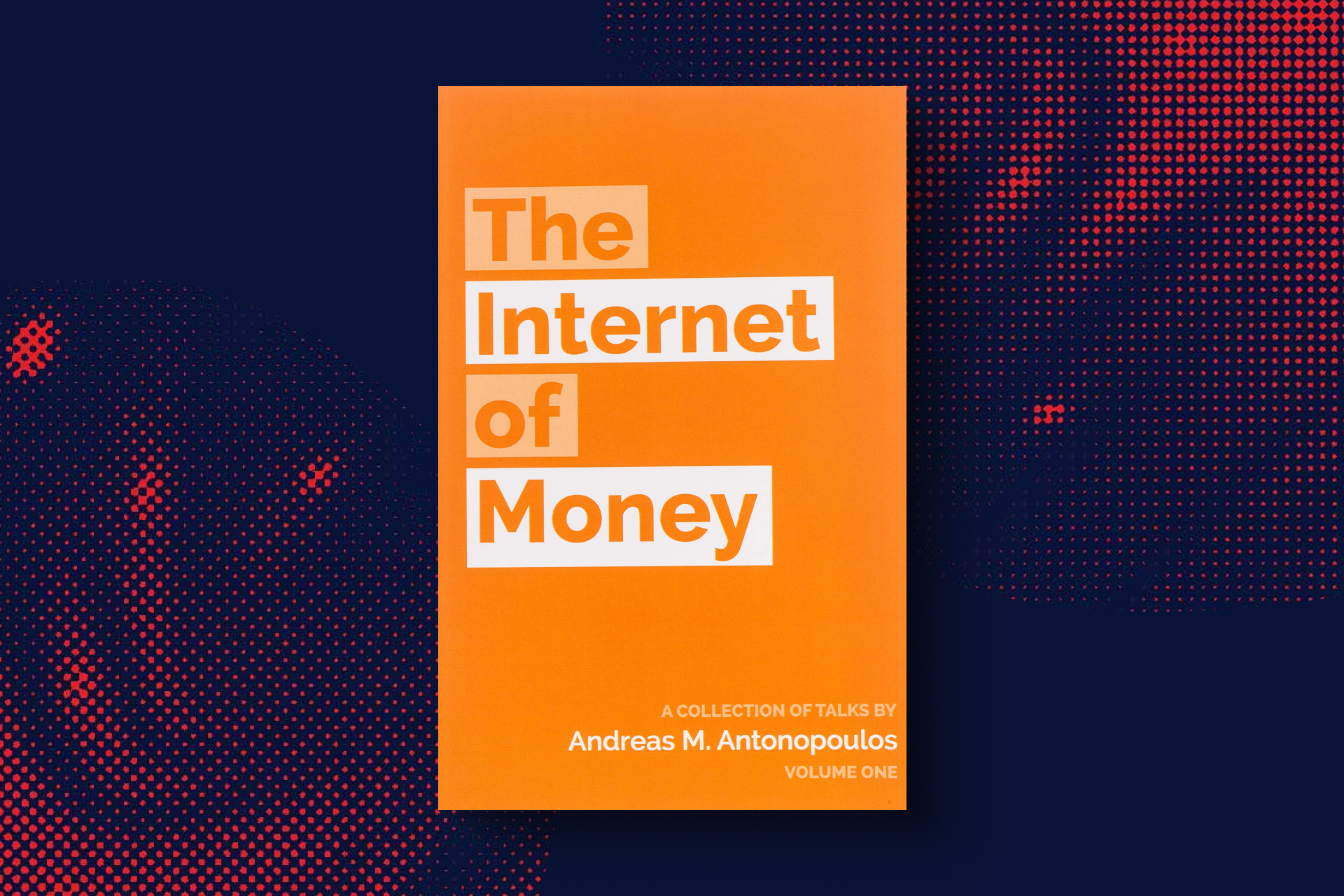 Best books on cryptocurrency: The Internet of Money: A Collection of Talks by Andreas M. Antonopoulos