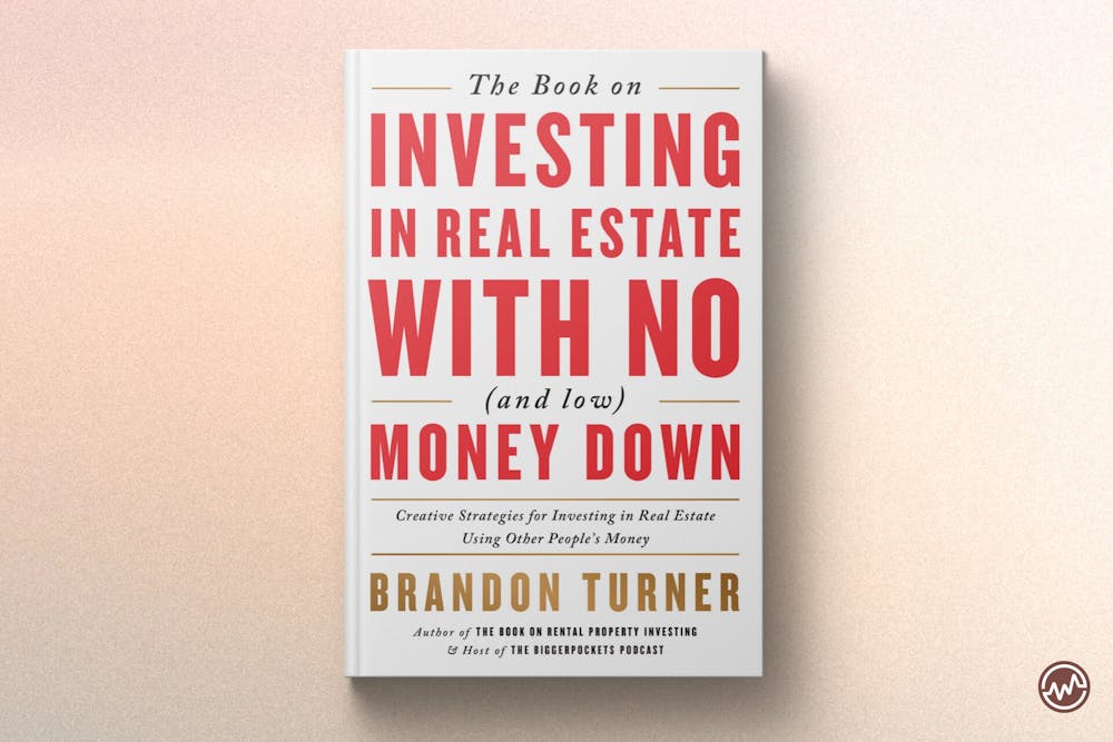 Best Real Estate Book: The Book on Investing in Real Estate with No (and Low) Money Down by Brandon Turner