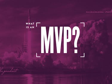 What is an MVP?