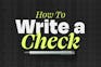 How to write a check: the Ultimate Guide