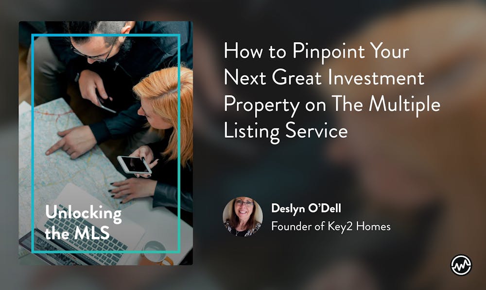 Real estate course: Unlocking the MLS: How to Pinpoint Your Next Great Investment Property on The Multiple Listing Service